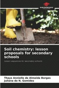 bokomslag Soil chemistry: lesson proposals for secondary schools