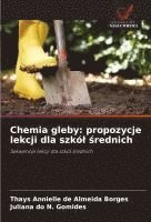 bokomslag Chemia gleby: propozycje lekcji dla szkó¿ ¿rednich