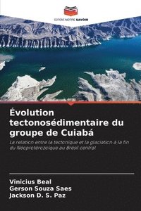 bokomslag Évolution tectonosédimentaire du groupe de Cuiabá