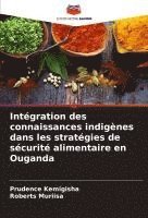 bokomslag Intégration des connaissances indigènes dans les stratégies de sécurité alimentaire en Ouganda