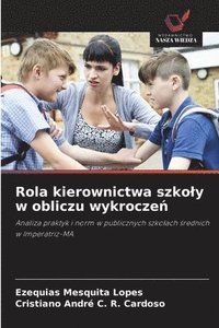 bokomslag Rola kierownictwa szkoly w obliczu wykrocze?