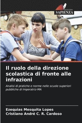 Ezequias Mesquita Lopes, Cristiano André C R Cardoso, Cristiano André C. R. Cardoso - ruolo della direzione scolastica di fronte alle infrazioni, Häftad