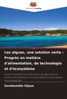 bokomslag Les algues, une solution verte : Progrès en matière d'alimentation, de technologie et d'écosystème