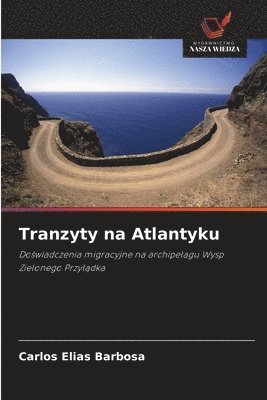 Carlos Elias Barbosa - Tranzyty na Atlantyku, Häftad