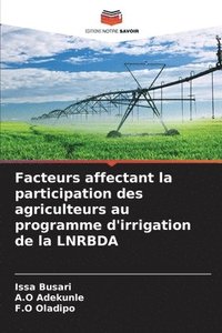 bokomslag Facteurs affectant la participation des agriculteurs au programme d'irrigation de la LNRBDA