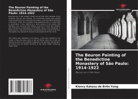 bokomslag The Beuron Painting of the Benedictine Monastery of São Paulo: 1914-1922