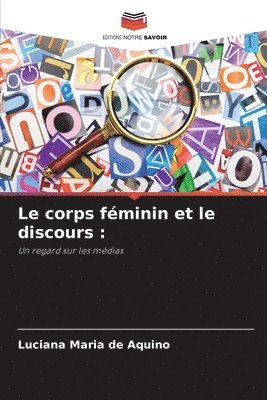 Luciana Maria de Aquino - corps féminin et le discours, Häftad