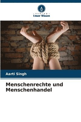 Aarti Singh - Menschenrechte und Menschenhandel, Häftad