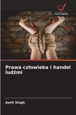 Aarti Singh - Prawa czlowieka i handel ludźmi, Häftad