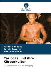 bokomslag Cariocas und ihre Körperkultur