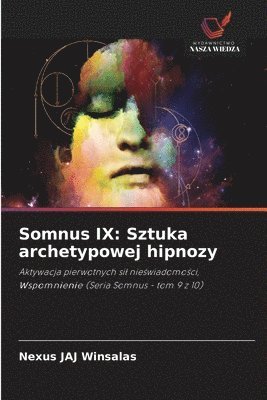 bokomslag Somnus IX: Sztuka archetypowej hipnozy