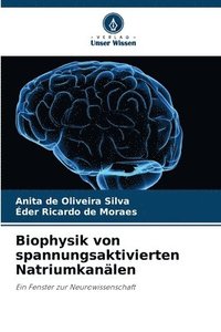 bokomslag Biophysik von spannungsaktivierten Natriumkanälen