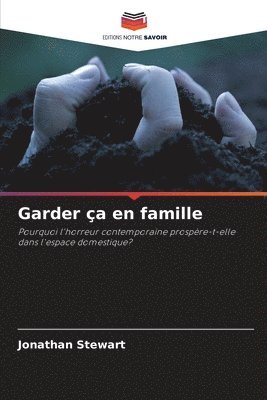 Garder ça en famille