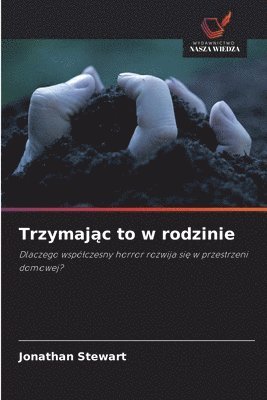 Trzymając to w rodzinie