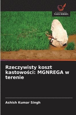 Ashish Kumar Singh - Rzeczywisty koszt kastowości: MGNREGA w terenie, Häftad