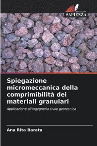 bokomslag Spiegazione micromeccanica della comprimibilità dei materiali granulari