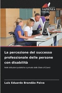 bokomslag La percezione del successo professionale delle persone con disabilità