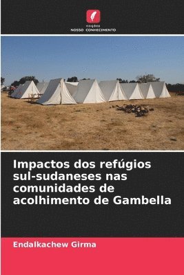 bokomslag Impactos dos refúgios sul-sudaneses nas comunidades de acolhimento de Gambella