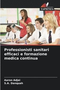 bokomslag Professionisti sanitari efficaci e formazione medica continua
