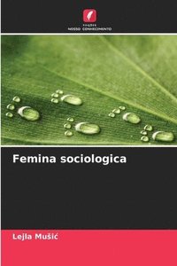 bokomslag Mu¿i¿, L: Femina sociologica