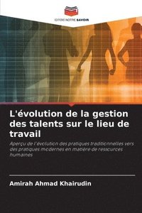 bokomslag L'évolution de la gestion des talents sur le lieu de travail