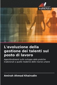 bokomslag L'evoluzione della gestione dei talenti sul posto di lavoro