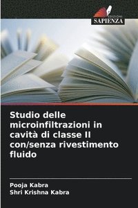 bokomslag Studio delle microinfiltrazioni in cavità di classe II con/senza rivestimento fluido