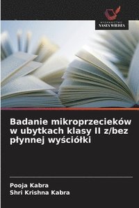 bokomslag Badanie mikroprzecieków w ubytkach klasy II z/bez plynnej wy?ciólki
