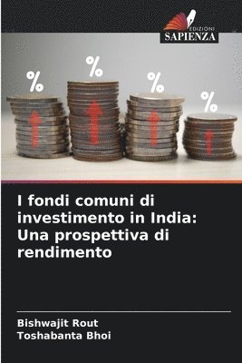 bokomslag I fondi comuni di investimento in India: Una prospettiva di rendimento