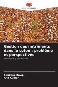 bokomslag Gestion des nutriments dans le coton: problème et perspectives