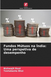 bokomslag Fundos Mútuos na Índia: Uma perspetiva de desempenho