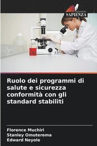 bokomslag Ruolo dei programmi di salute e sicurezza conformità con gli standard stabiliti