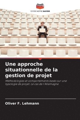 Oliver F Lehmann - approche situationnelle de la gestion de projet, Häftad