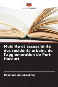 bokomslag Mobilité et accessibilité des résidents urbains de l'agglomération de Port-Hacourt