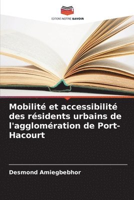 bokomslag Mobilité et accessibilité des résidents urbains de l'agglomération de Port-Hacourt