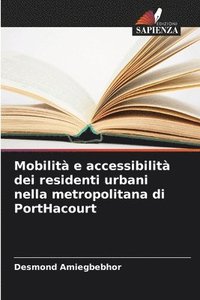 bokomslag Mobilità e accessibilità dei residenti urbani nella metropolitana di PortHacourt