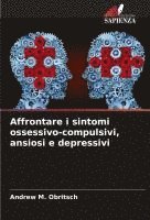 bokomslag Affrontare i sintomi ossessivo-compulsivi, ansiosi e depressivi