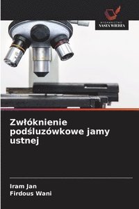 bokomslag Zwlóknienie pod?luzówkowe jamy ustnej