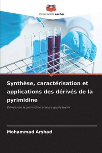 bokomslag Synthèse, caractérisation et applications des dérivés de la pyrimidine