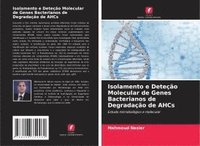 bokomslag Isolamento e Deteção Molecular de Genes Bacterianos de Degradação de AHCs