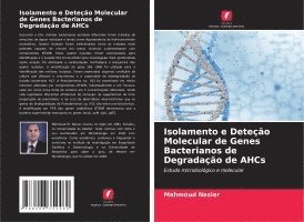 bokomslag Isolamento e Deteção Molecular de Genes Bacterianos de Degradação de AHCs