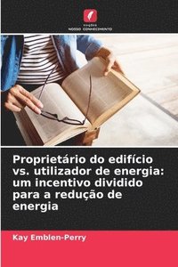 bokomslag Proprietário do edifício vs. utilizador de energia: um incentivo dividido para a redução de energia