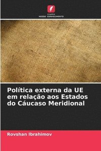 bokomslag Política externa da UE em relação aos Estados do Cáucaso Meridional