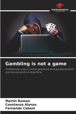 bokomslag Gambling is not a game