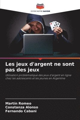 Martín Romeo, Constanza Alonso, Fernando Cabani, Constanza Romeo, Martín - Les jeux d'argent ne sont pas des jeux, Häftad
