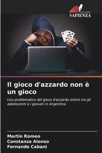 bokomslag Il gioco d'azzardo non è un gioco