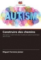 bokomslag Construire des chemins