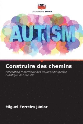 bokomslag Construire des chemins