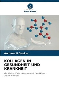 bokomslag Kollagen in Gesundheit Und Krankheit