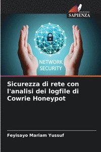 bokomslag Sicurezza di rete con l'analisi dei logfile di Cowrie Honeypot